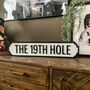 The 19th Hole Antiqued Wooden Road Sign, thumbnail 1 of 2