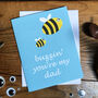 Buzzin' You're My Dad Card, thumbnail 2 of 3