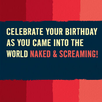 Funny Birthday Card ‘Naked And Screaming’, 2 of 4