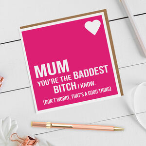 Funny Baddest Bitch Mother's Day Card By Allihopa