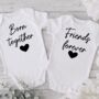 Born Together Friends Forever Twin Baby Gifts, thumbnail 1 of 6