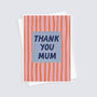 Thank You Mum Stripey Modern Mother's Day Card, thumbnail 3 of 4