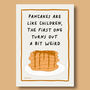 Pancakes Are Like Children Print, thumbnail 7 of 8