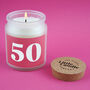 50 Large Clear Candle • 50th Birthday • Anniversary • Birthday Gift • Scented Glass Jar Candle • Humour • Just Because Candle • Gift Box, thumbnail 1 of 3