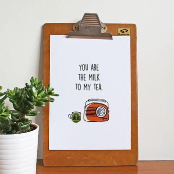 'You Are The Milk To My Tea' Art Print, 2 of 2