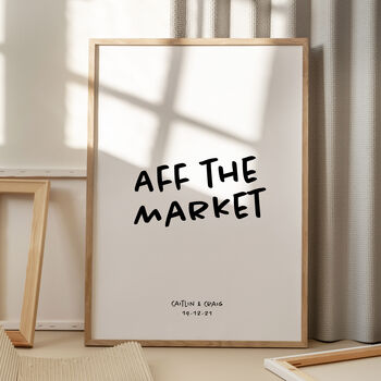 'Aff The Market' Personalised Scottish Engagement Print, 2 of 2