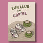 Run Club And Coffee Print, thumbnail 6 of 9