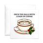 Funny Coffee Christmas Card, thumbnail 2 of 2
