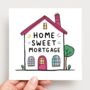 Home Sweet Mortgage Card, thumbnail 2 of 2