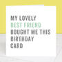 Personalised From Your Best Friend Birthday Card, thumbnail 4 of 4