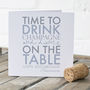 Personalised Time To Drink Champagne Or Gin Card, thumbnail 3 of 4