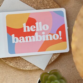 'Hello Bambino!' Colourful New Baby Card, 2 of 4