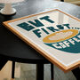 But First Coffee… Art Print, thumbnail 2 of 5