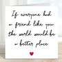 Best Friend World A Better Place Thank You Card, thumbnail 1 of 2