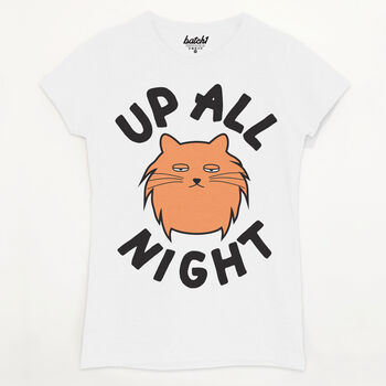 Up All Night Women's Cat Slogan T Shirt, 5 of 5