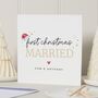 Personalised First Christmas Married Card For Newlyweds, thumbnail 1 of 7