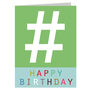 Mini Happy Birthday Hashtag Card, thumbnail 2 of 5