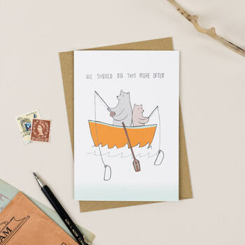 'We Should Do This More Often Dad' Greeting Card, 2 of 2