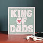 King Of Dads Father's Day Card, thumbnail 2 of 3