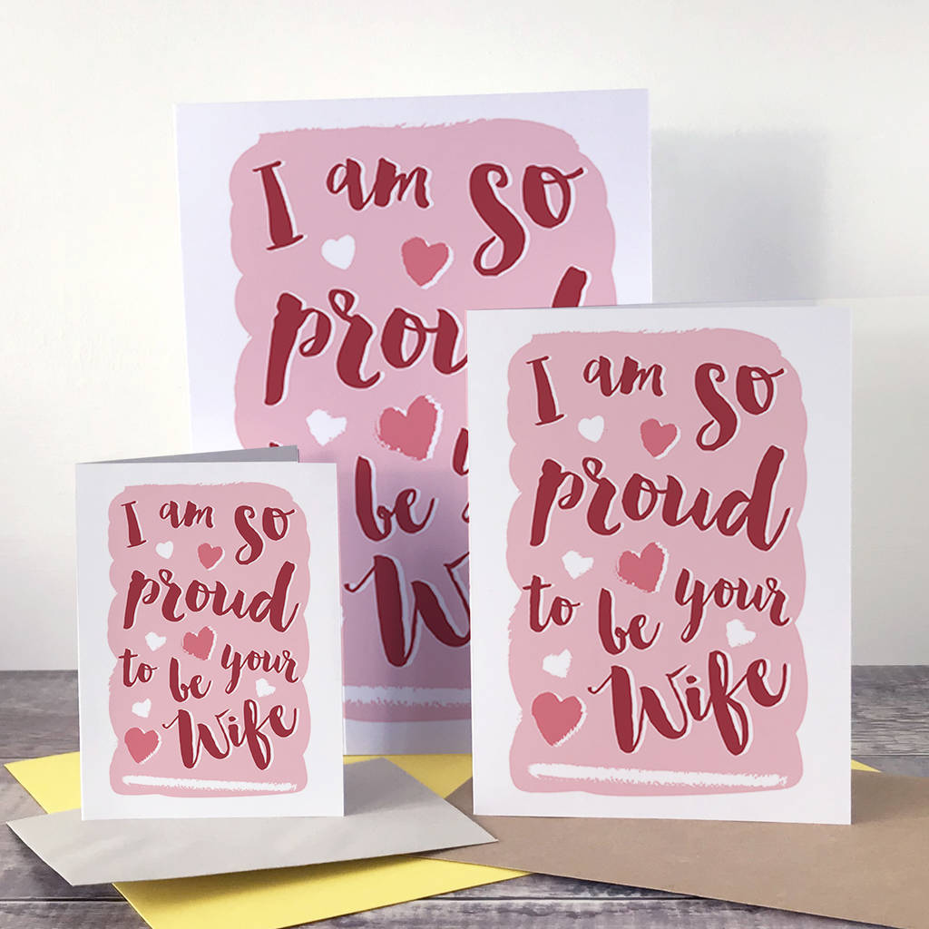 Proud To Be Your Wife Valentine's Card By Alexia Claire ...