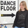 Dance Like No Body Is Watching Personalised Jumper, thumbnail 1 of 2