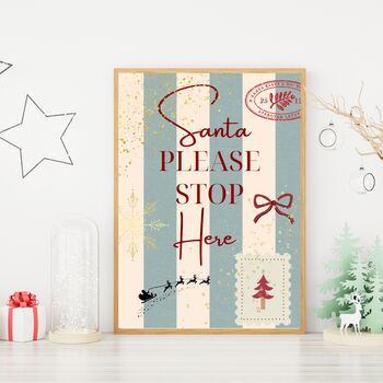 A4 Christmas Art Print, Santa Please Stop Here, Family Christmas, Children's Christmas, 2 of 5