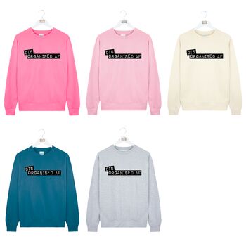 'Disorganised Af' Embossed Label Sweatshirt Jumper, 2 of 6