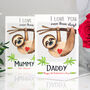 Personalised Sloth 1st Valentine's Card Mummy Daddy, thumbnail 1 of 6