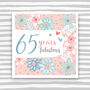 65th Birthday Card For Her Or For Him, thumbnail 1 of 4