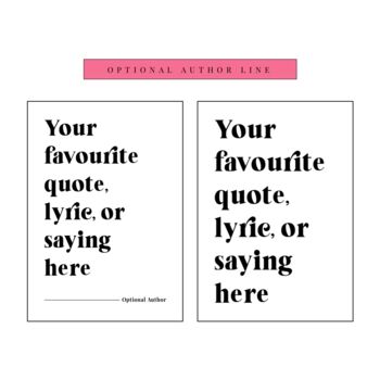 Personalised Quote Print Black And White, 5 of 5