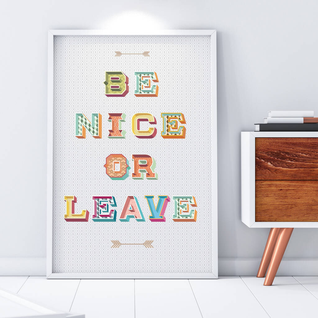 Be Nice Or Leave Print, 1 of 3