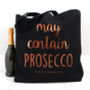 'May Contain Prosecco' Shopping Bag, thumbnail 1 of 1