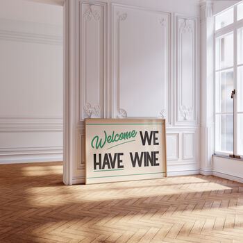 Welcome We Have Wine Funny Retro Wall Print, 3 of 9