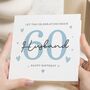 Personalised Husband 60th Birthday Card For Him, thumbnail 1 of 7