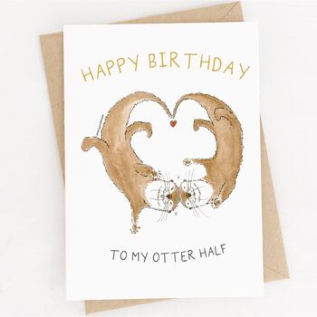 'To My Otter Half' Otter Birthday Card, 4 of 5
