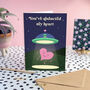 You've Abducted My Heart Funny Space Anniversary Card, thumbnail 1 of 4