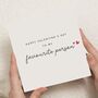 Favourite Person Card For Valentine's Day, thumbnail 1 of 7