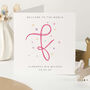 Welcome To The World Personalised New Baby Card Blue Or Pink, thumbnail 1 of 5