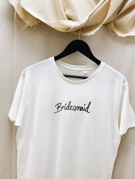 Bridesmaid Embroidered T Shirt, 3 of 3