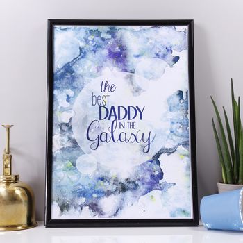 'The Best Daddy/Dad In The Galaxy' Print, 3 of 4