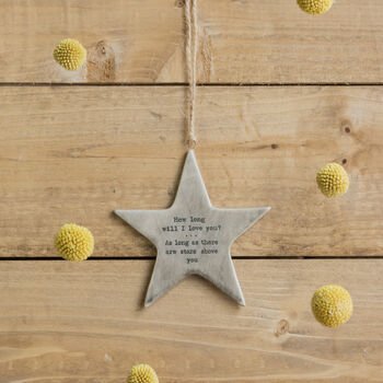 How Long Will I Love You Ceramic Hanging Star, 2 of 2