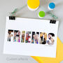 Personalised Friends Photo Gift Print, thumbnail 8 of 12