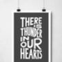 There Is Thunder In Our Hearts Print, thumbnail 5 of 8