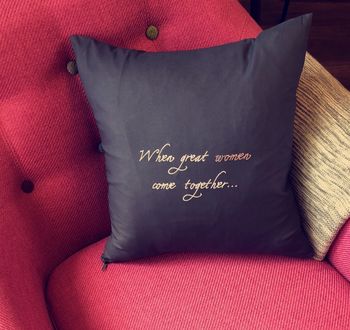 Embroidered When Great Women Cushion, 2 of 2