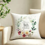 '80 And Fabulous' Personalised Birthday Cushion With Birth Flowers, thumbnail 2 of 7