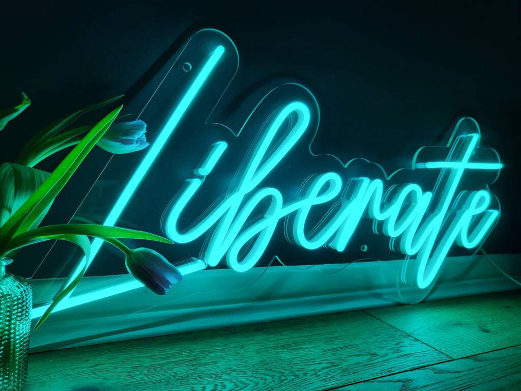 Liberate LED Neon Sign