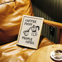 Coffee First, People Later Coffee Lovers Print, thumbnail 2 of 12