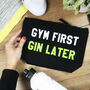 'Gym First, Gin Later' Wash Bag, thumbnail 1 of 4