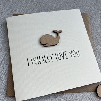 I Whaley Love You Mother's Day Card, 2 of 2