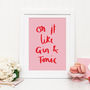 On It Like Gin And Tonic Typography Quote Print, thumbnail 1 of 2